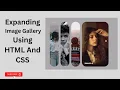 How To Create Expanding Image Gallery Using HTML And CSS Expandable Card on Hover Day-1