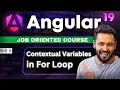Angular 19 Tutorial Hindi For Loop contextual Variables last first odd even index count