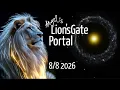 THE LION S GATE PORTAL 8 AUGUST 2026
