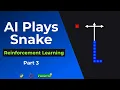 Teach AI To Play Snake - Reinforcement Learning Tutorial With PyTorch And Pygame Part 3