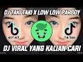 Download Lagu DJ TAKI TAKI X LOW LOW PARGOY VIRAL TIKTOK FULL BASS