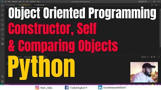 Constructor Self and Comparing Objects in Python Object Oriented Programming