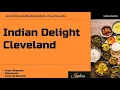 Authentic Indian Cuisine by Indian Delight Cleveland