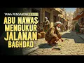 Download Lagu ABU NAWAS MENGUKUR SEPANJANG JALAN BAGHDAD || CERITA LUCU PENGANTAR TIDUR