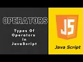 Lec 5 Operators in JavaScript Types Of Operators in JavaScript Code For Life