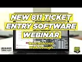 New 811 Ticket Entry Software Webinar - OneCallAccess