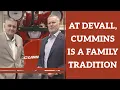At Devall Cummins is a Family Tradition