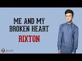 Me and My Broken Heart - Rixton (Lyrics video dan terjemahan)