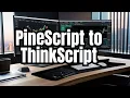 Converting TradingView PineScript to ThinkScript - A Simple Thinkorswim Tutorial