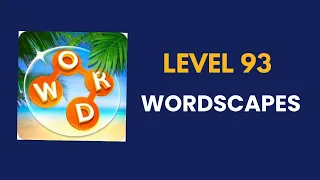 wordscapes level 93 solution answer and solved