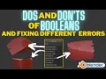 Boolean Dos Donts and Fixing Issues