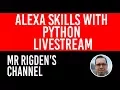 How to Make an Alexa Skill with Python - The Live Stream