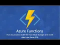 How To Process Json files into azure sql databaase using sql bulk copy