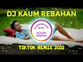 DJ KAUM REBAHAN - TIKTOK REMIX VIRAL