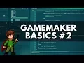 GameMaker Studio 2 Basics 2 - Events Your first code Compiling Your Game