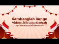 Download Lagu Video Lirik Lagu Daerah | Kambanglah Bungo
