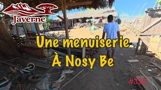#335 Une menuiserie à Nosy Be