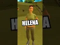 Where is HELENA? 1GTA San Andreas