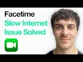 How To Fix connection Unstable In Facetime Iphone Slow Internet Issue Solved On Ios 2025 Guide