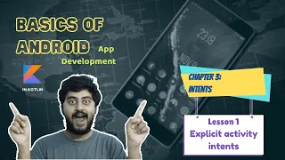 Basics of Android Chapter 3 L1 Intent to launch one Activity from another Activity