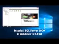 Cara Mudah Install SQL Server 2000 pada Windows 10 64 Bit Tanpa Error