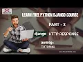 PART 3 DJANGO HttpResponse DJANGO MALAYALAM TUTORIAL FOR BEGINNERS HEXCENT