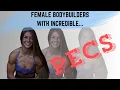 When Female Bodybuilders have INCREDIBLE PECS