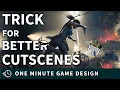 Enter cutscenes like this - One Minute Game Design