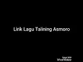 Download Lagu Lirik lagu Talining Asmoro - NDX AKA