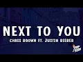 Download Lagu Chris Brown - Next To You (Lyrics) Ft. Justin Bieber