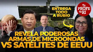 REVELATION THAT RATTLES THE US CHINESE MICROWAVE WEAPONS VS SATELLITES DELCY HANDS OVER VENEZUELA