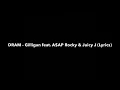DRAM - Gilligan feat. A$AP Rocky & Juicy J (Lyrics)
