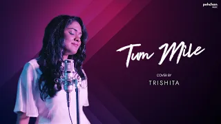 Download Tum Mile - Unplugged Cover | Trishita Recs | Pritam | Emraan Hashmi | Soha Ali Khan MP3