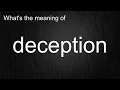 What s the meaning of deception How to pronounce deception