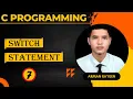 Lec 7 Switch Statement C PROGRAMMING Arman Rayeen