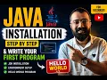 Java installation Write your First Program