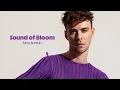Download Lagu Max Barskih — Sound of Bloom | Official lyric video