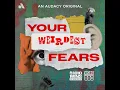 353 The Weirdest Fears w Larry Mullins