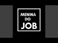 Lagu Menina do Job (EletroFunk)