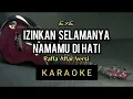 Download Lagu IZINKAN SELAMANYA NAMAMU DIHATI (KARAOKE) RAFFA AFFAR/EYE