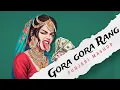 Download Lagu Gora Gora Rang X Punjabi Mashup | Imran khan | Jass Manak | @NSmashupX