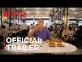 Somebody Feed Phil Season 4 Trailer Netflix
