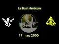 Download Lagu La Bush - Hardcore / Gabber (17 03 2000) -Dj Bass