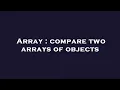 Array compare two arrays of objects