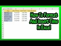 How To Steps To Format And Insert Time AM PM Values In Cells In Excel Explained