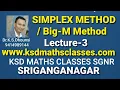 ll Simplex Method or Big-M Method for LPP ll Optimization Techniques ll Operations Research L-3