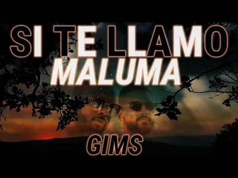 Download MP3 GIMS \u0026 MALUMA - SI TE LLAMO (مترجمه للعربية) 2023