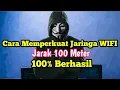 Lagu CARA MEMPERKUAT SINYAL WIFI JARAK 100 METER_COBA APLIKASI