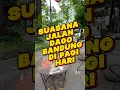 Download Lagu Suasana Pagi Hari Di Jalan Dago Bandung Parahyangan #bandung #jakarta #indonesia