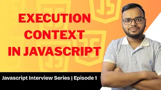How JavaScript Code Executes Execution Context Call Stack Explained JS for Interviews